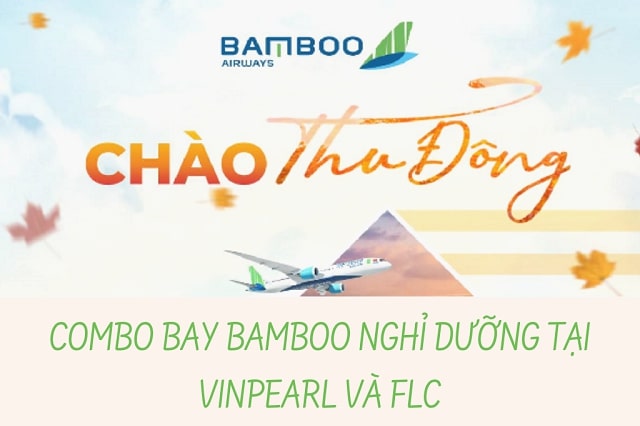 Thông tin về các combo thu đông trọn gói của Bamboo Airways
